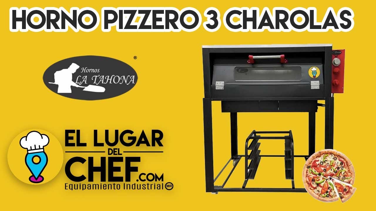Horno Pizzero 3 charolas La Tahona - TAH-03CP El Lugar del Chef.com