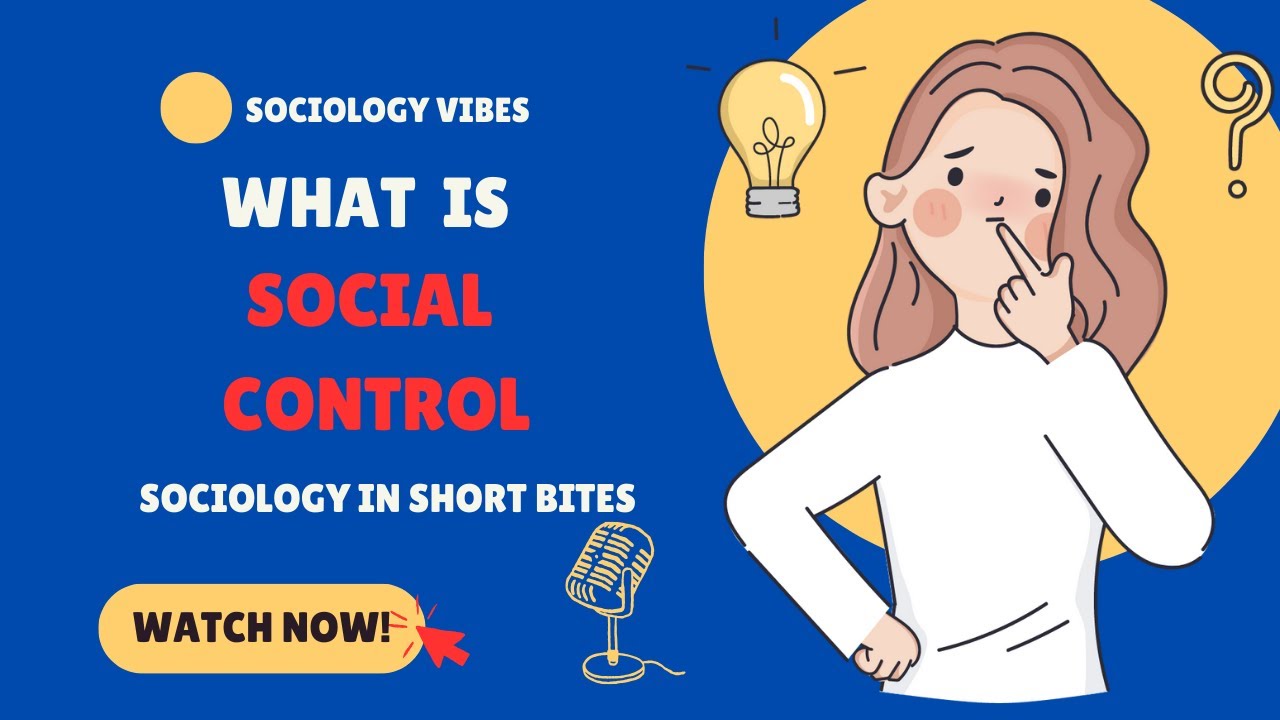 Что такое социальный контроль? | Введение в социологию | Преступность и девиантное поведение |