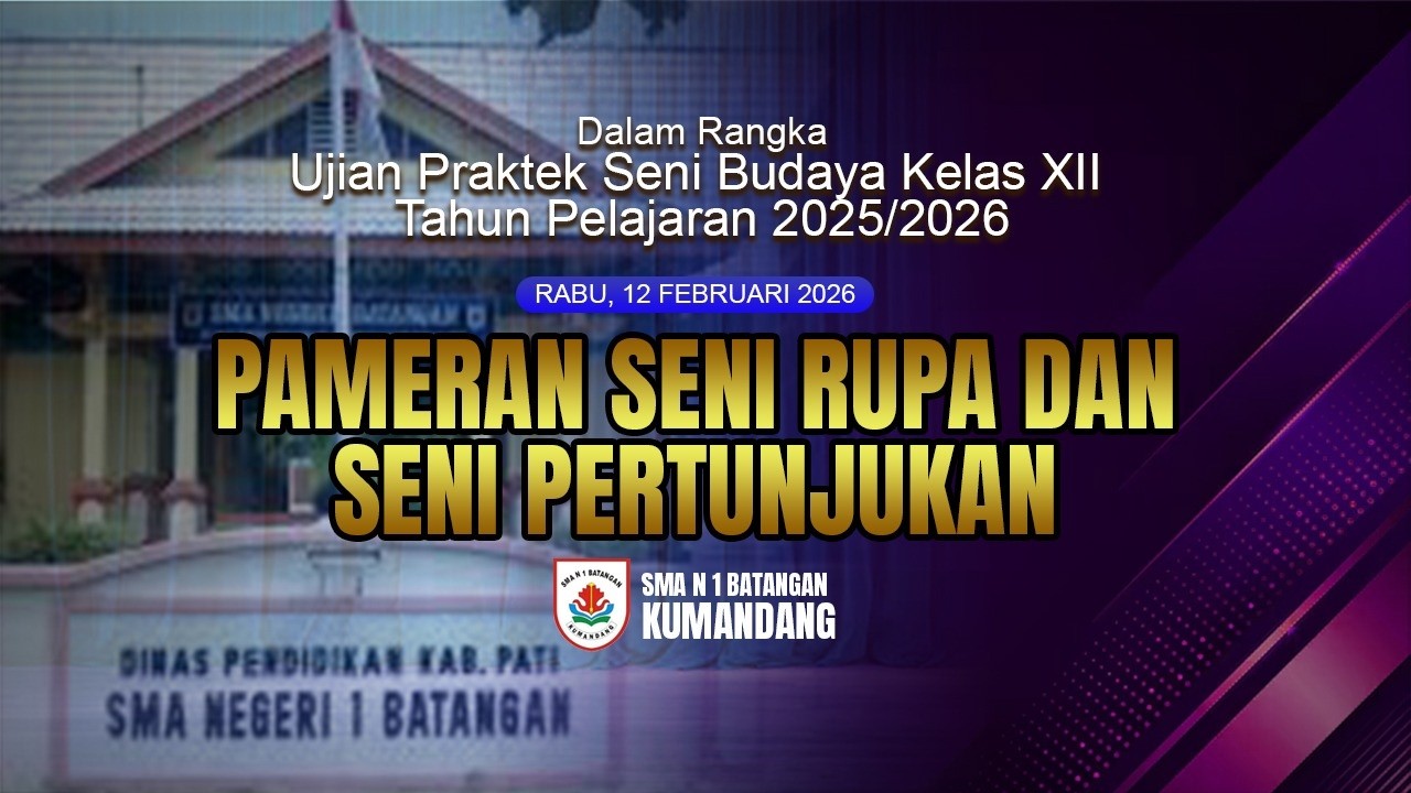 LIVE STREAM HARI KEDUA UJIAN PRAKTEK SENI BUDAYA KELAS XII 2025/2026 SMA N 1 BATANGAN