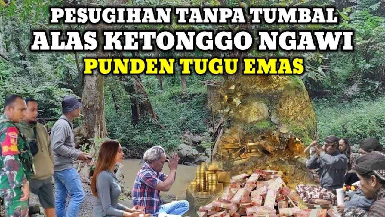 Viral !! Pesugihan Tanpa Tumbal Tugu Emas Alas Srigati Ketonggo Ngawi