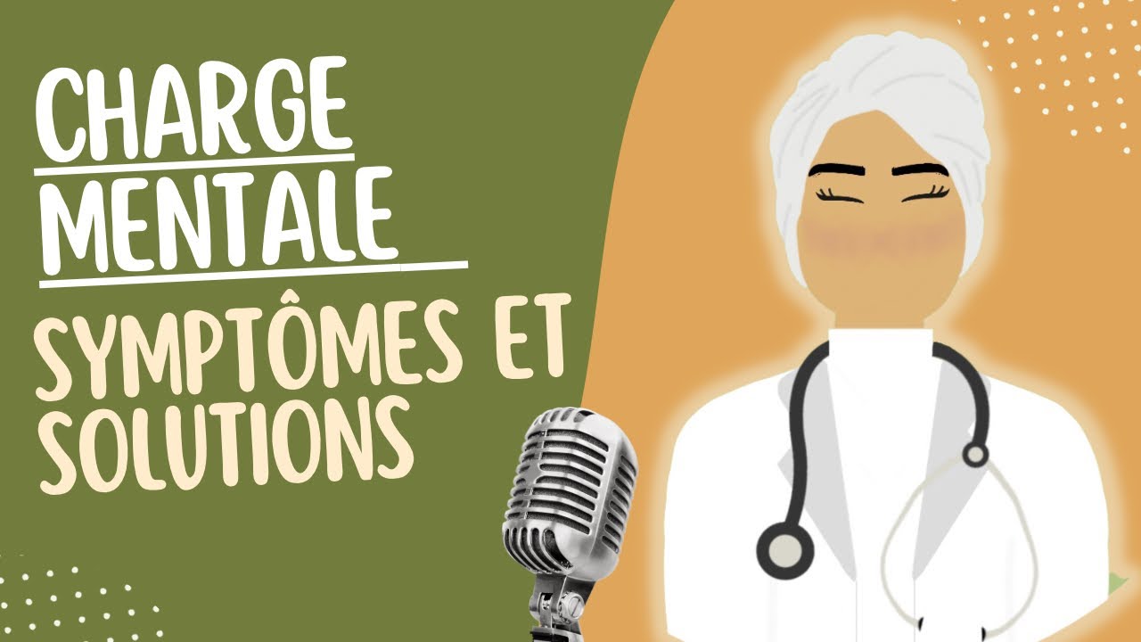 Rediffusion - La Charge Mentale : Sympt&ocirc;mes et Solutions