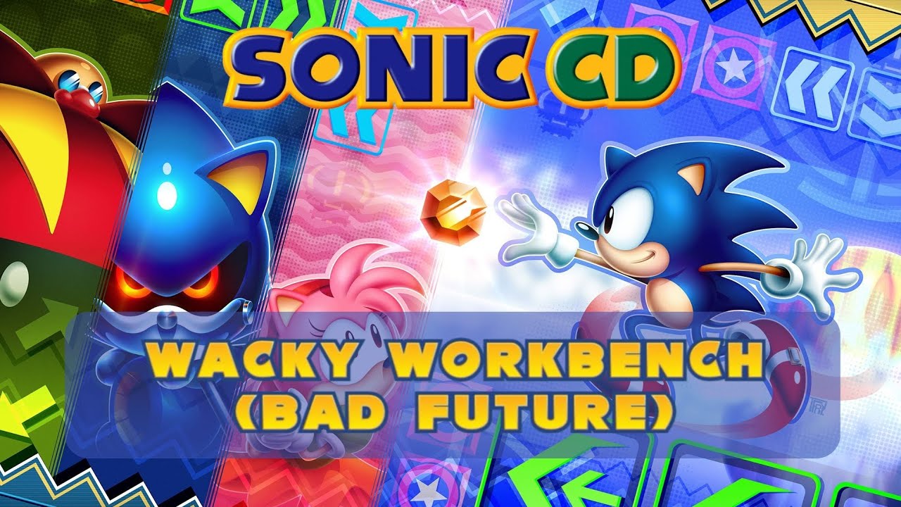 Wacky Workbench (Bad Future) - Sonic CD OST