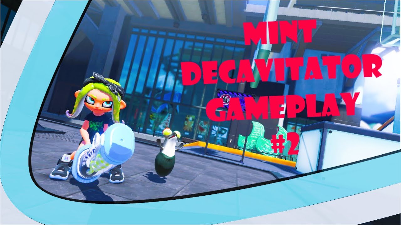 Mint Decavitator Gameplay #2 - Splatoon 3 | Anarchy Battle (RM)