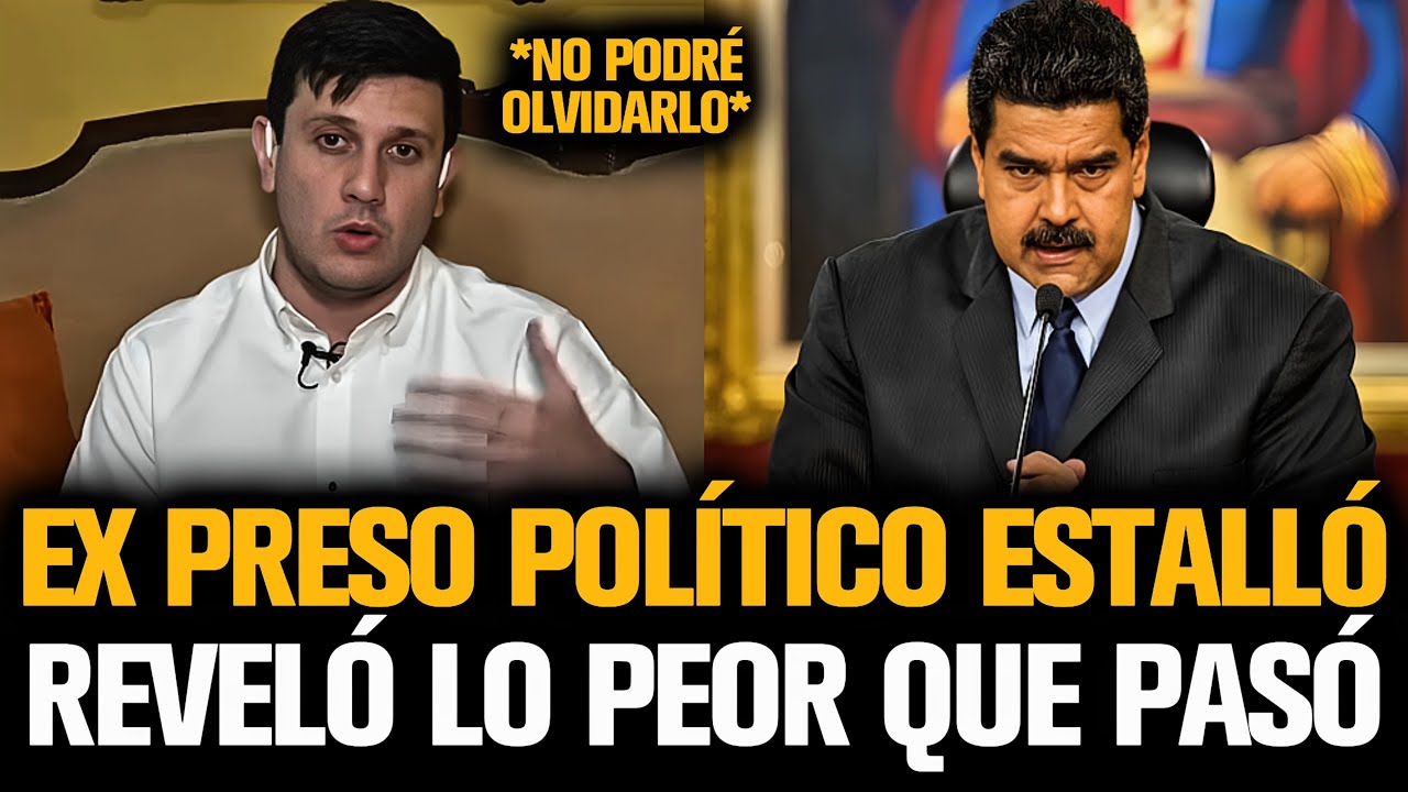EX PRESO POLÍTICO ESTALLÓ Y REVELÓ LO PEOR QUE PASÓ CON MADURO EN VENEZUELA