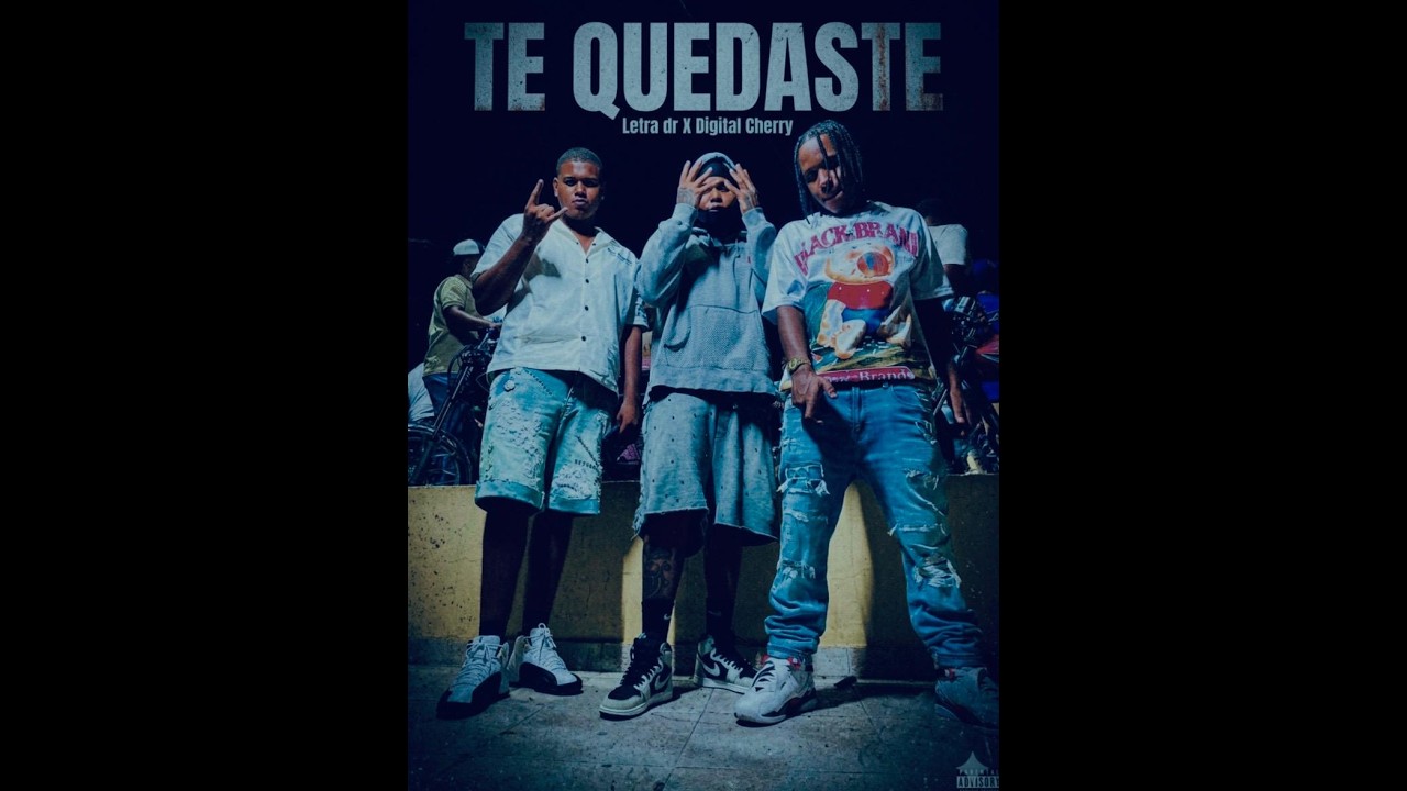 La Letra dr x Digital cherry Te quedaste (video oficial)Dir newtro film