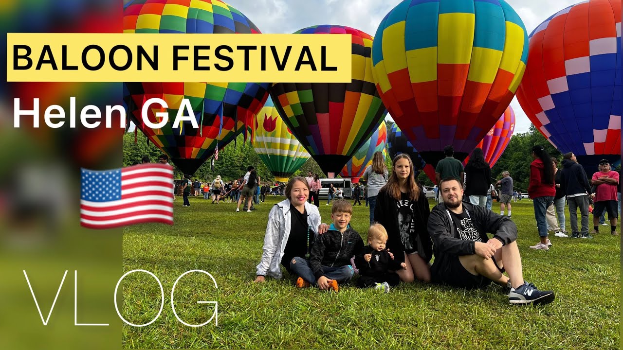 VLOG/ BALOON FELSTIVAL Helen GA | обзор домика на ферме