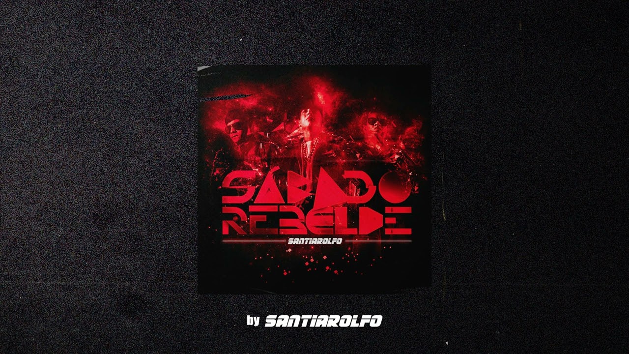 SABADO REBELDE by Santi Arolfo [DADDY YANKEE] [TECH HOUSE]