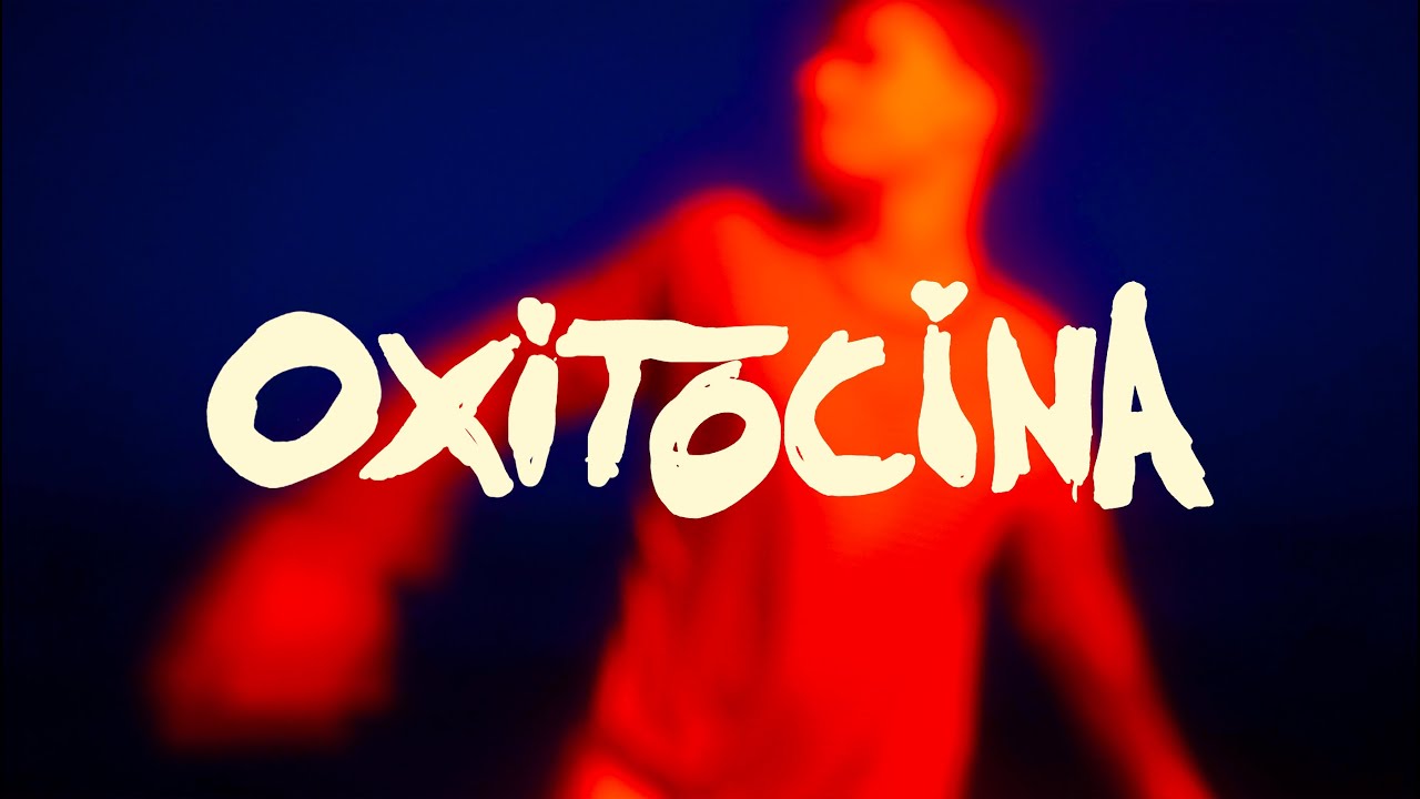 IZZKID, dani6ix - OXITOCINA (Videoclip Oficial)