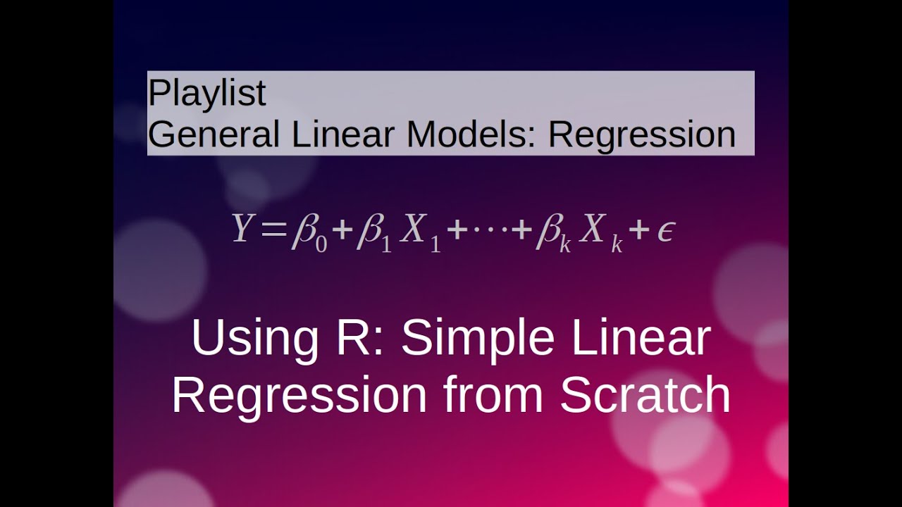 Using R: Simple Linear Regression from Scratch