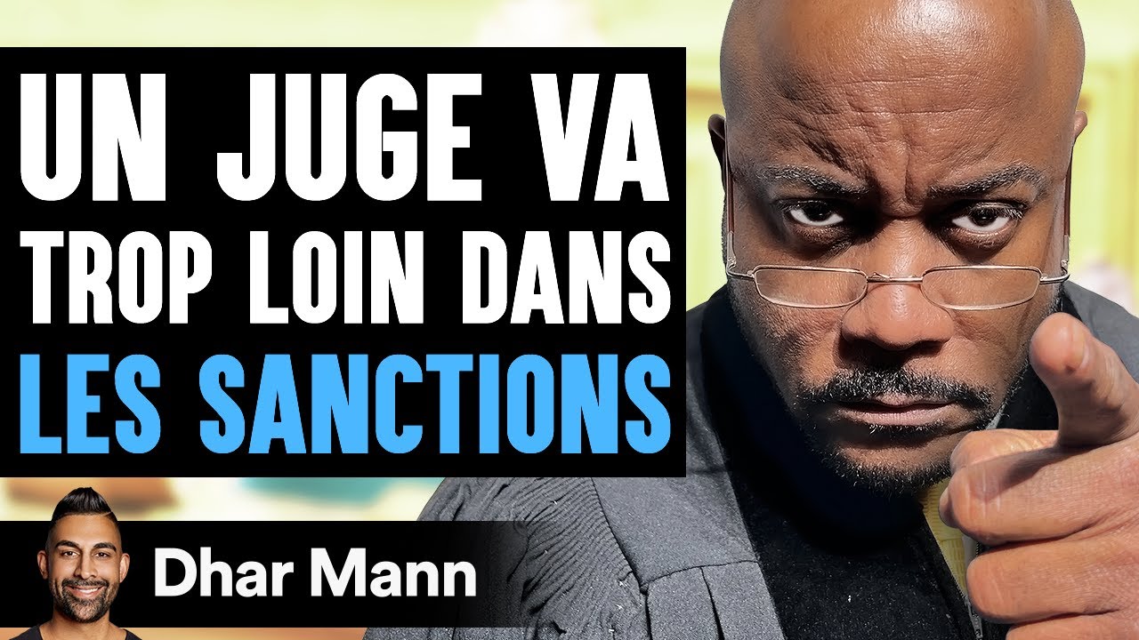 Un Juge Va Trop Loin Dans LES SANCTIONS | Dhar Mann