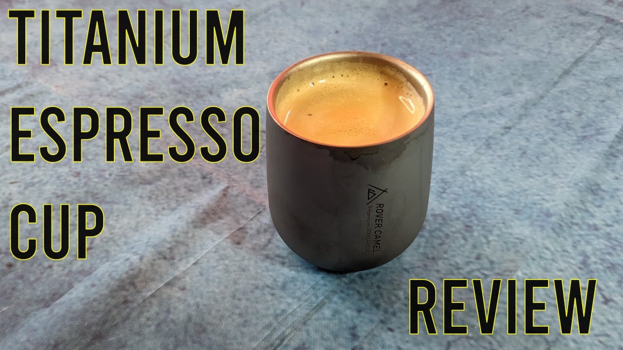 titanium espresso cup review