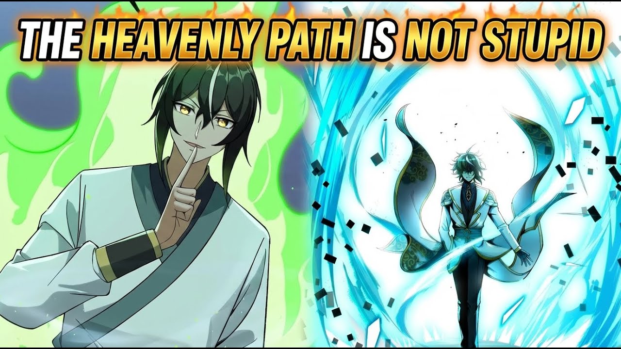 The Heavenly Path Is Not Stupid| Chapter  1-159| Cultivation Path