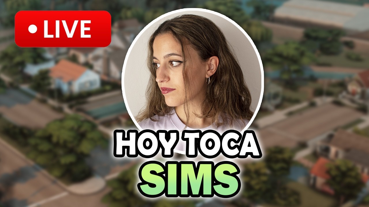 CHARLAMOS Y JUGAMOS A LOS SIMS 4 ✨