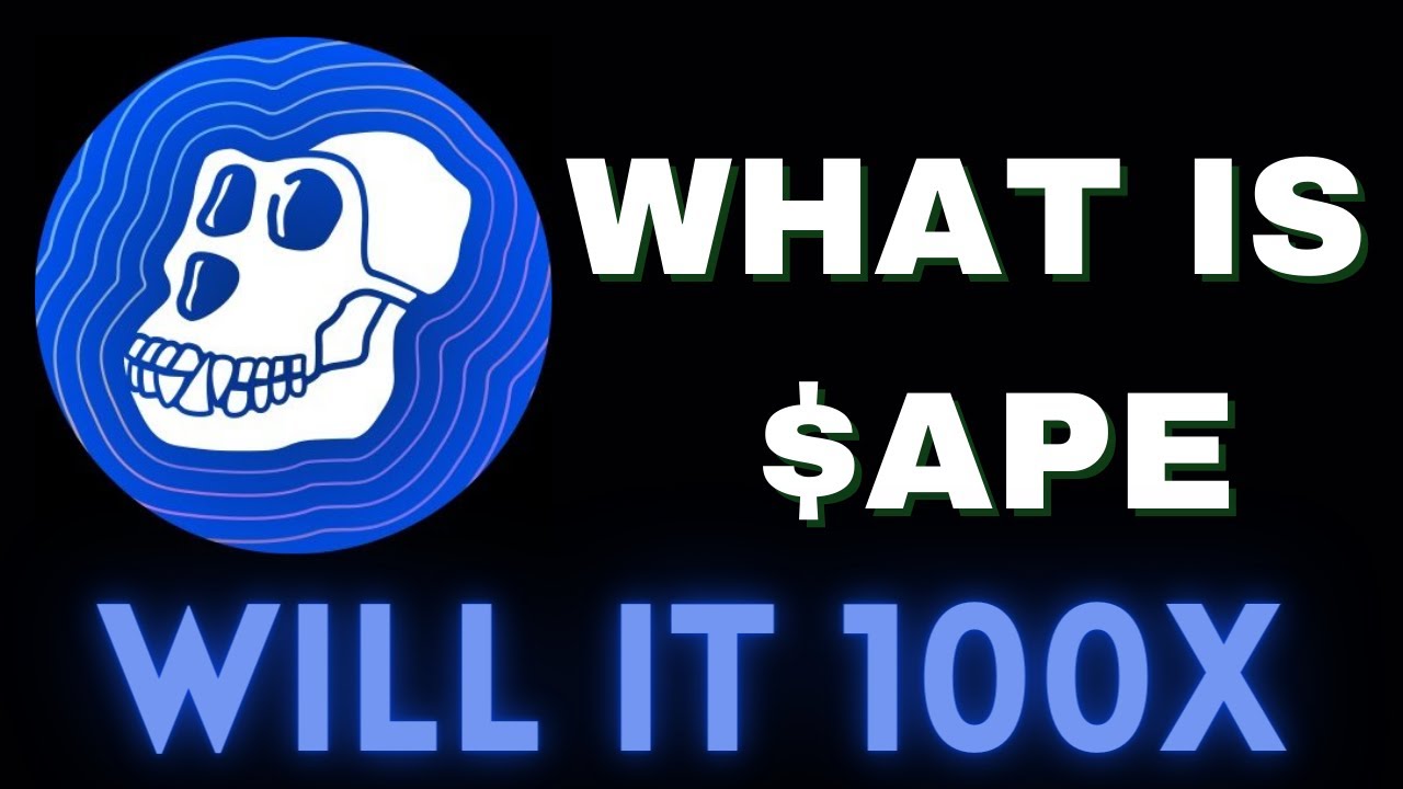 APECOIN - $APE - $APECOIN - ETHEREUM NETWORK - CRYPTO - WILL IT 100X?