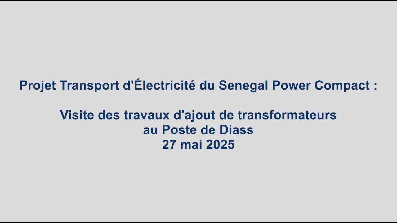 Projet Transport : Visite des travaux d'ajout de transformateurs au Poste de Diass (27/05/2025)