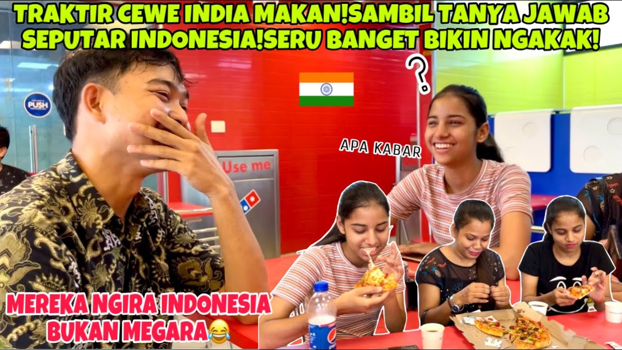 TRAKTIR MAKAN CEWE INDIA SAMBIL TANYA JAWAB SEPUTAR INDONESIA!SEBERAPA TAHU?DI AJARIN BAHASA INDIA