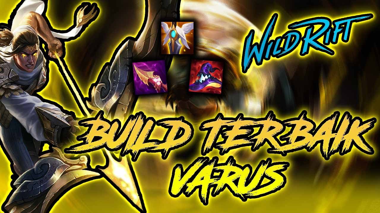 KILL 30 PAKE CHAMPION VARUS BUILD AP (Best Build Varus) - LoL WIld Rift
