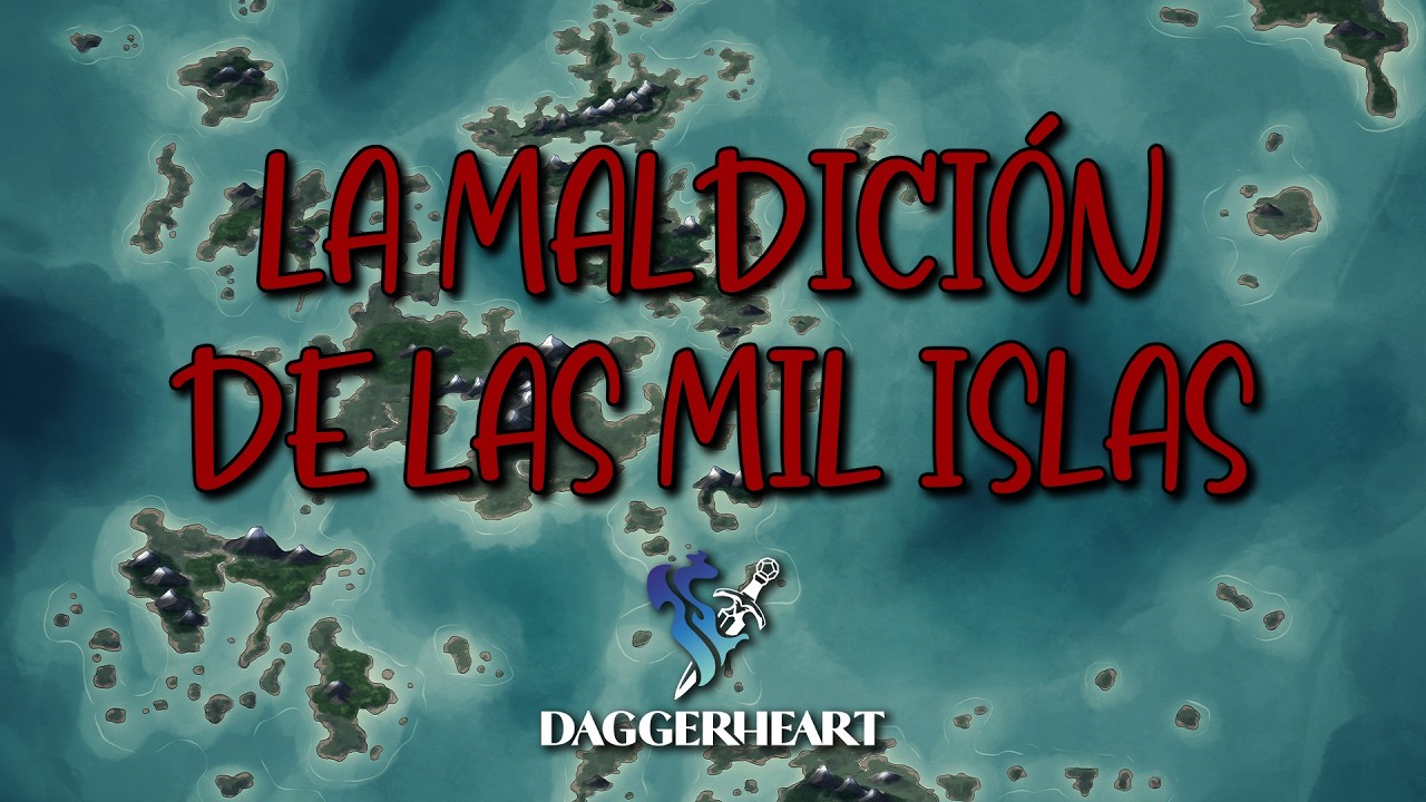 La Maldición de las Mil Islas | DAGGERHEART | Grupo 2 - Sesión 3