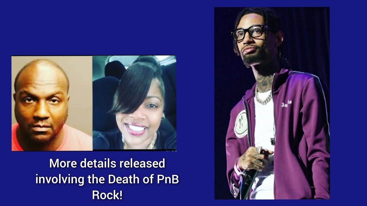 Additional Info on Rapper PnB Death and killers!!!