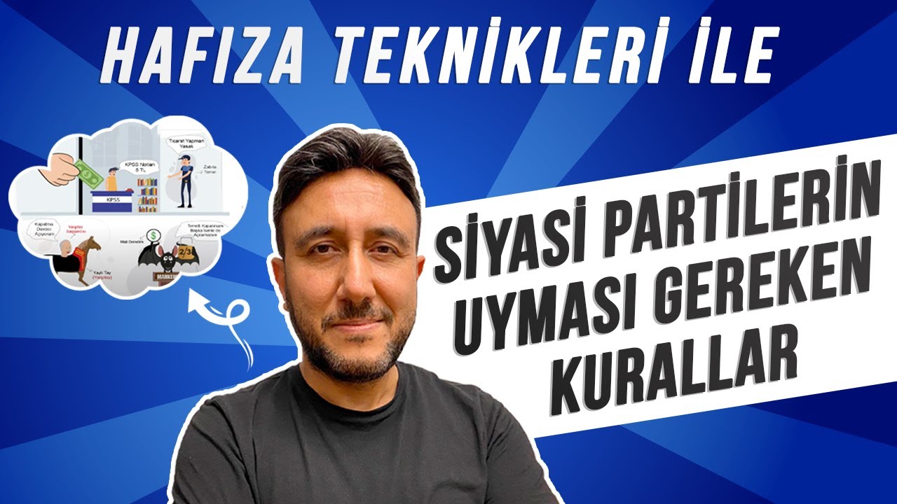 Siyasi partilerin uyması gereken kurallar | Mehmet Eğit | HafızaTeknikleriyleKPSS