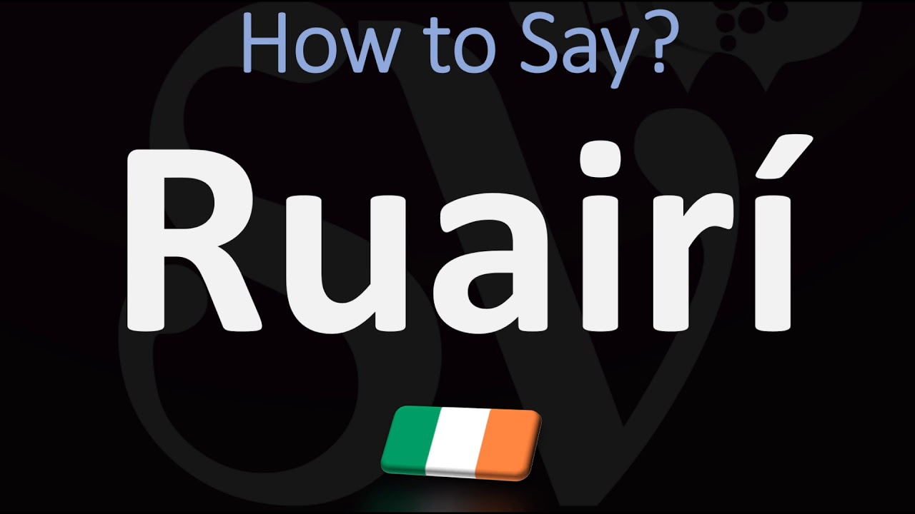 How to Pronounce Ruairí? (CORRECTLY)
