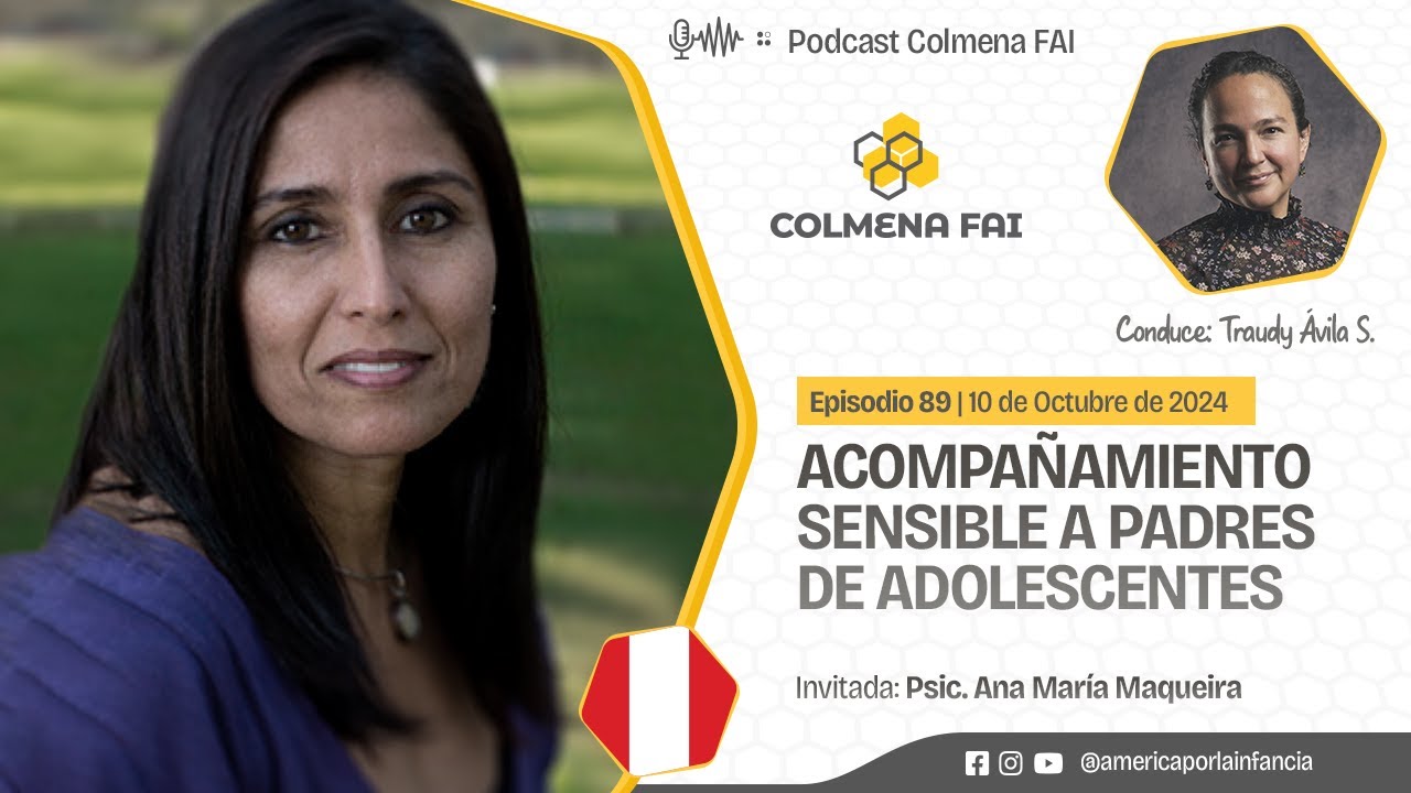 Episodio 89 | Acompañamiento sensible a padres de adolescentes | Colmena FAI