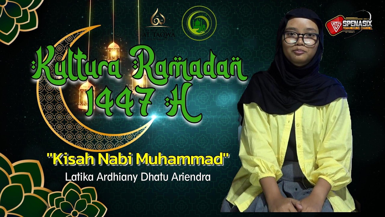 KULTURA RAMADAN 2026 ''Kisah Nabi Muhammad''