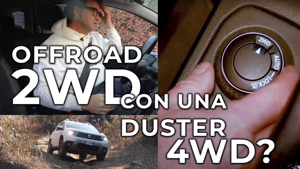 OFFROAD 2WD CON UNA 4WD. HA SENSO? DACIA DUSTER 4X4