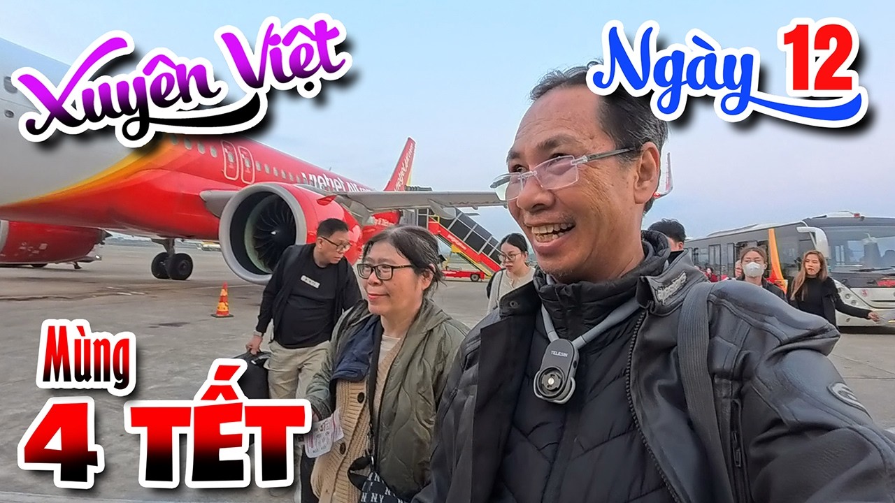 XUYÊN VIỆT - Đông Bắc 2026 - Ngày 12 (Mùng 4 Tết): Gửi Z400 bằng tàu hỏa, bay VJ về Tân Sơn Nhất