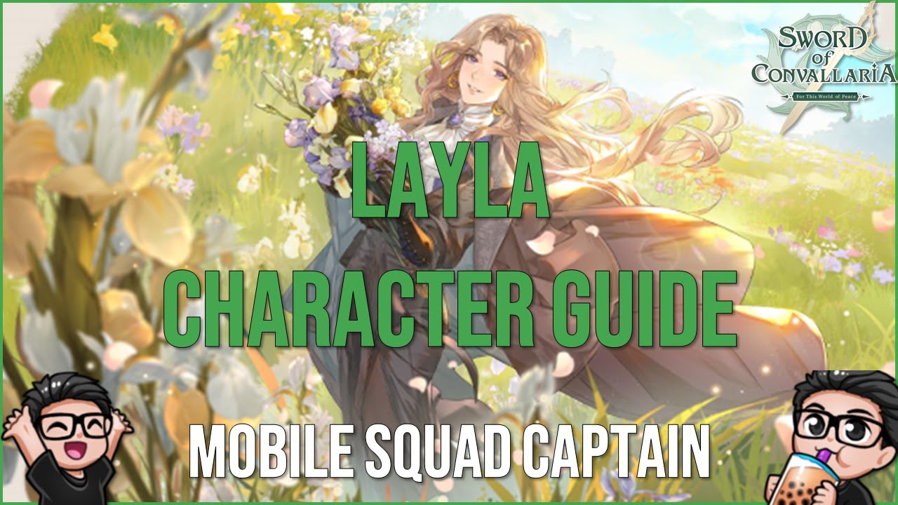 Layla Character Guide | Sword of Convallaria