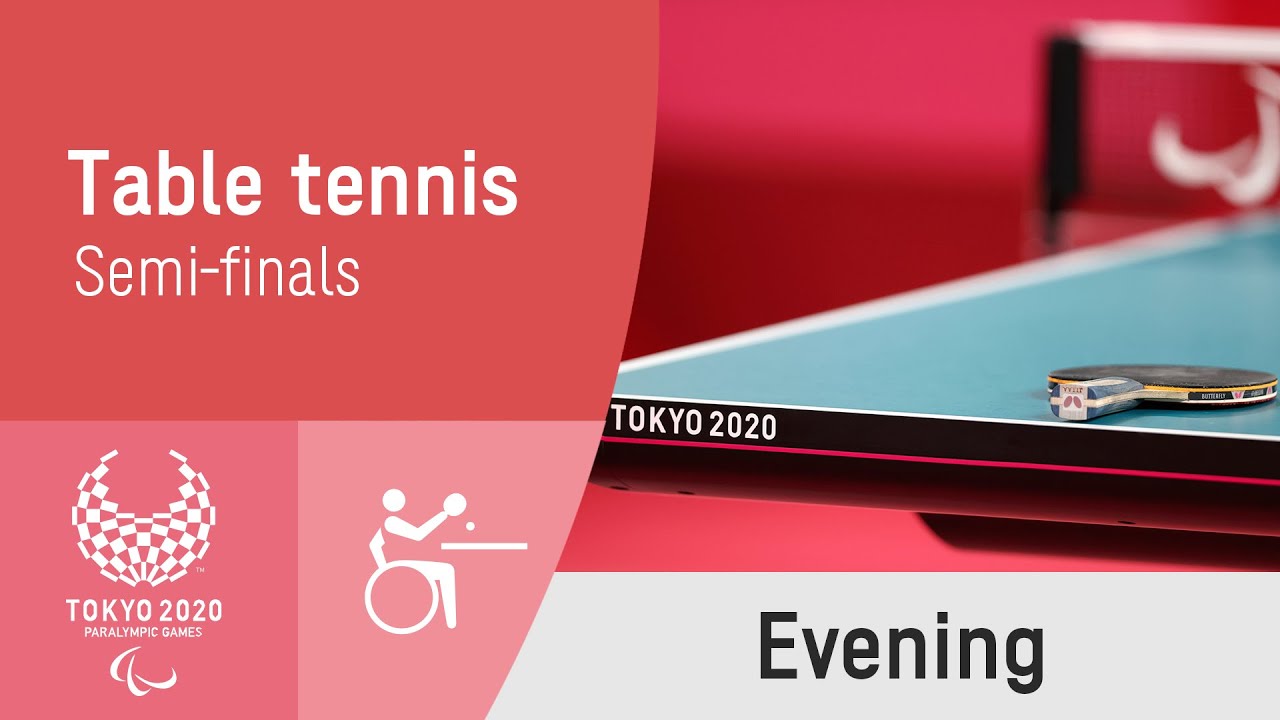 Table Tennis Team Semi-Finals | Day 8 Evening | Tokyo 2020 Paralympic Games
