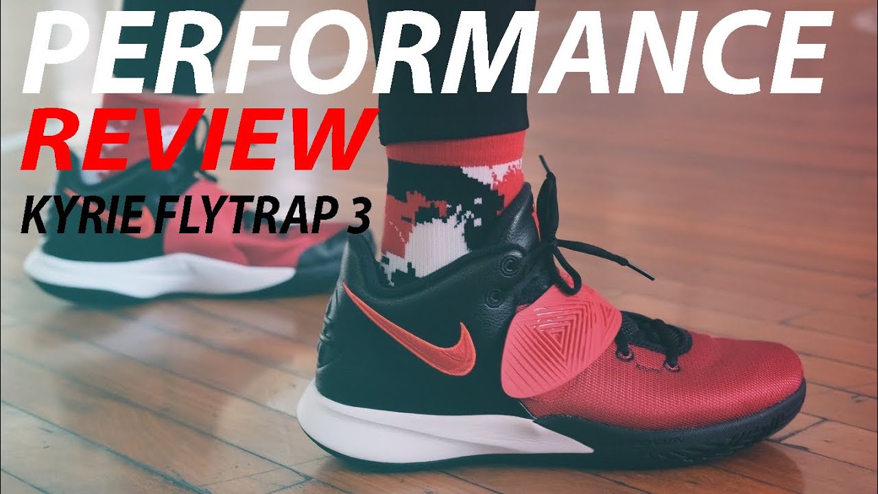 Performance review Nike Kyrie flytrap 3