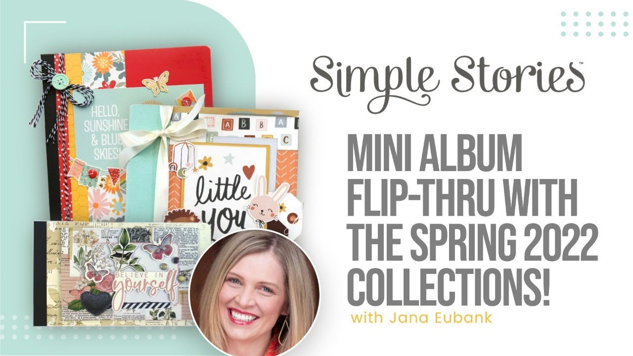 Spring 2022 Collections: Mini Album Flip-Thru!