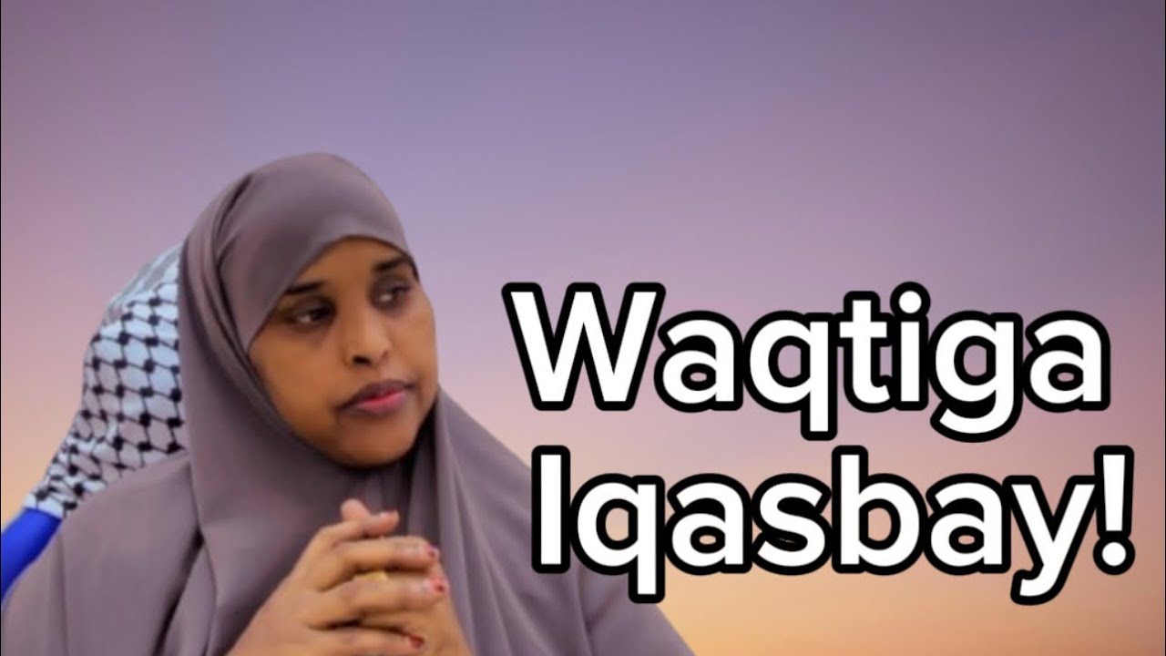 WAQTIGA AYAA IQASBAY!@sawdamqaalib