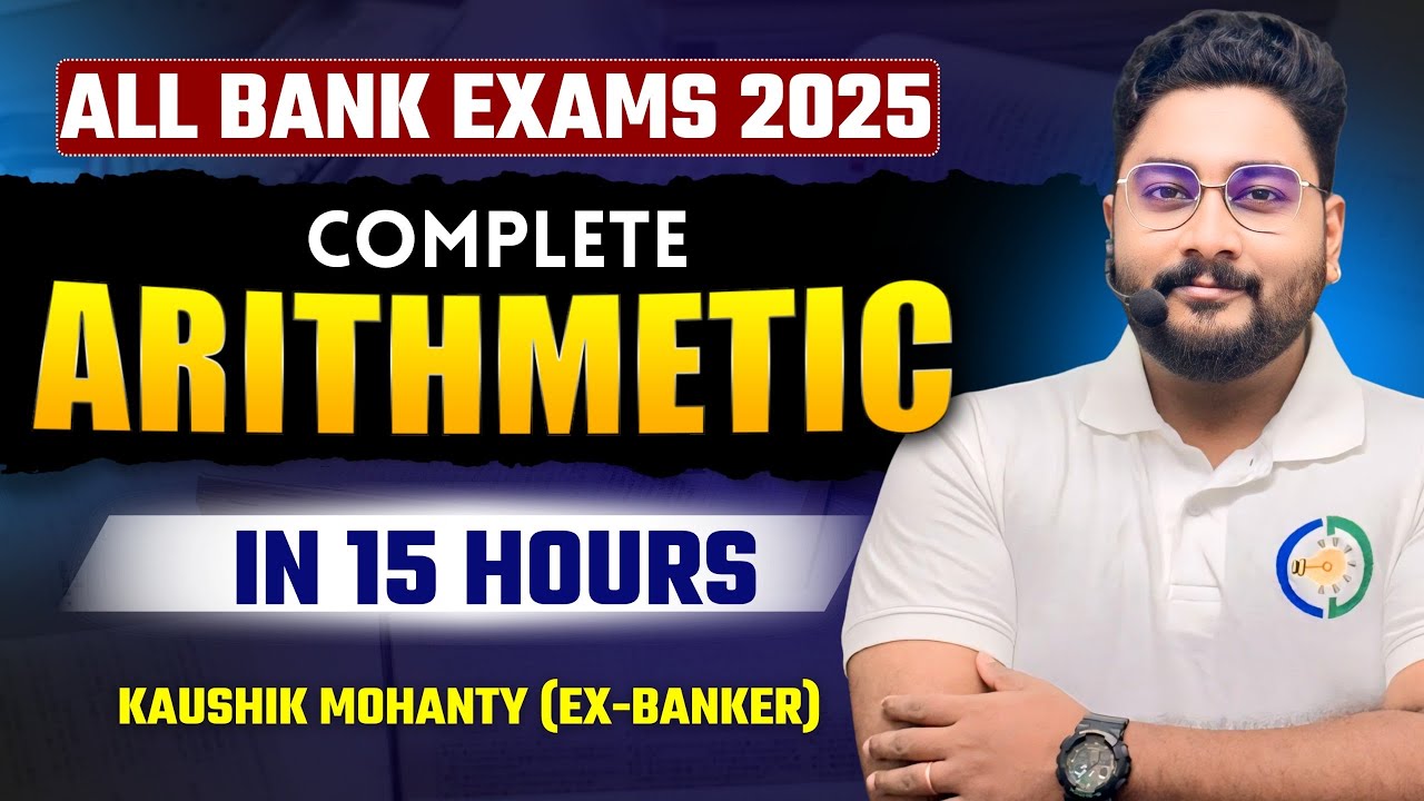 Complete Arithmetic In 15 Hours || Bank Exams 2025 Quant Preparation || Kaushik Sir | Career Definer