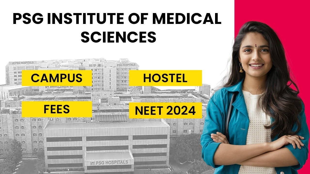 PSG Institute of Medical Sciences | Campus Tour | Hostel | Fees | NEET 2024