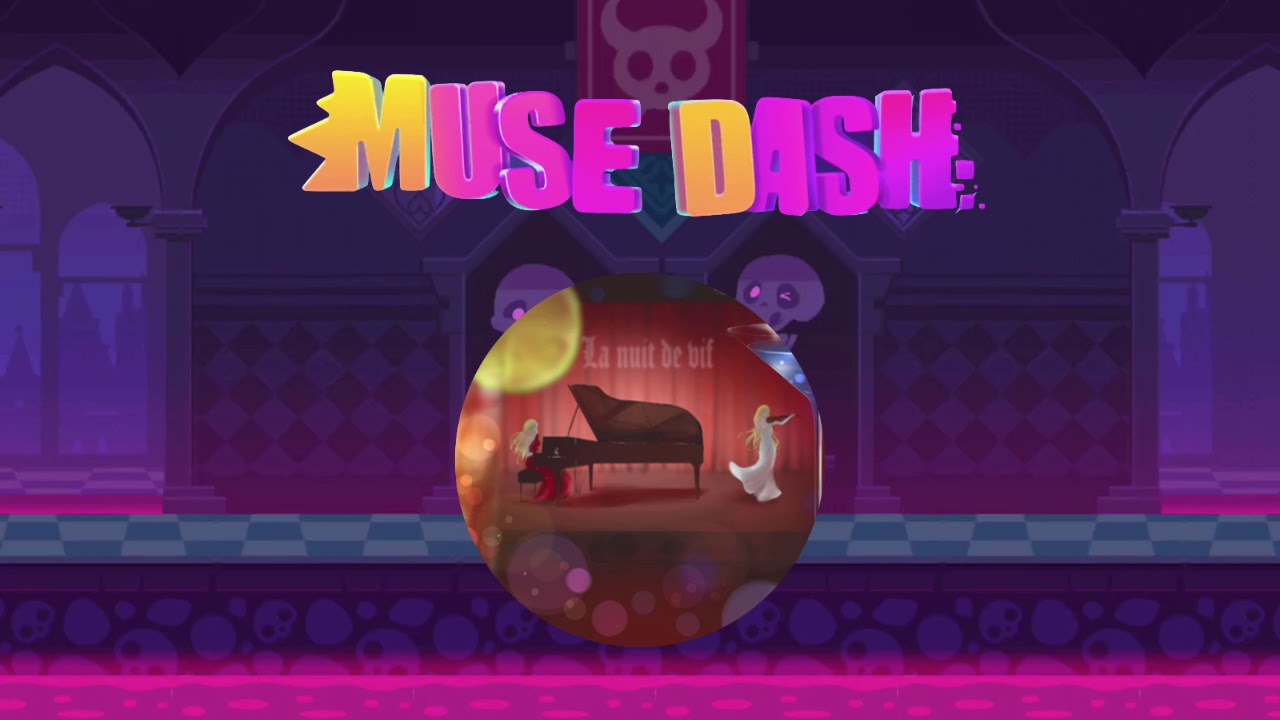 [Muse Dash] La nuit de vif - Polymath9【音源】 【高音質】