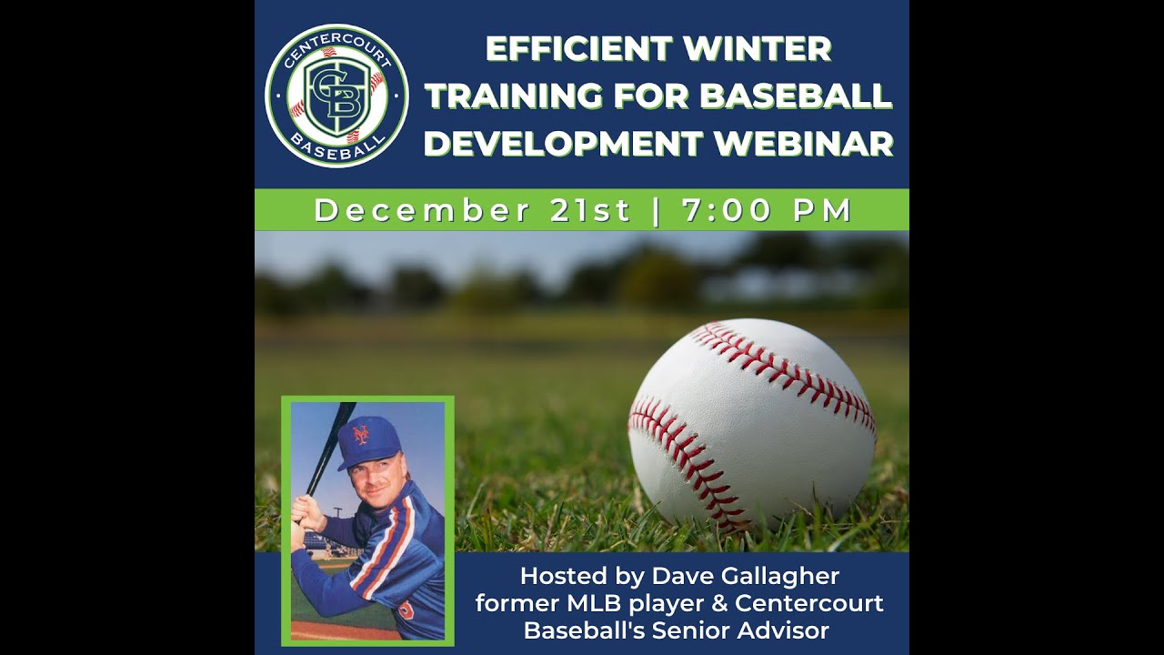 Efficient Winter Training For Baseball Development With Dave Gallagher
