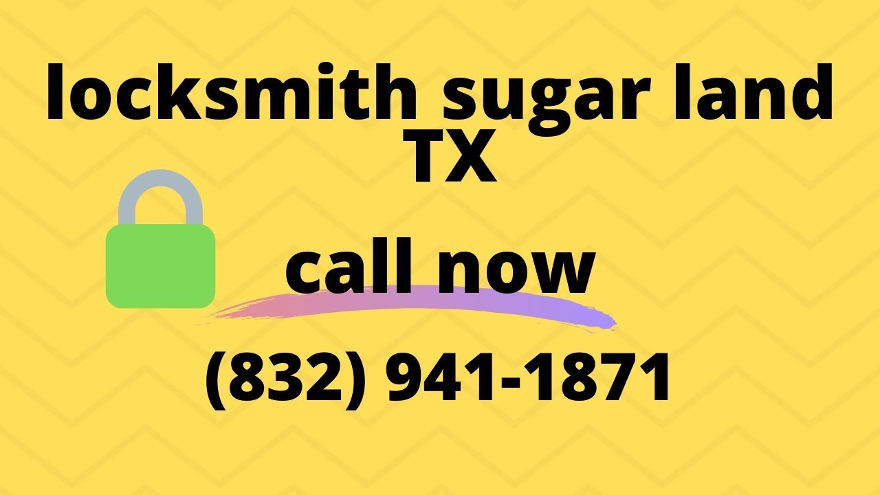 locksmith sugar land tx |  (832) 9411871 | Call now For a reliable locksmith