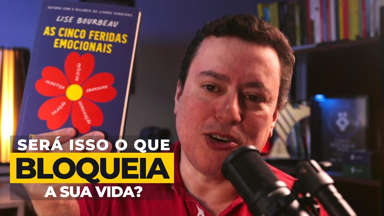 As cinco feridas emocionais que estão bloqueando sua vida. Pare de procrastinar.