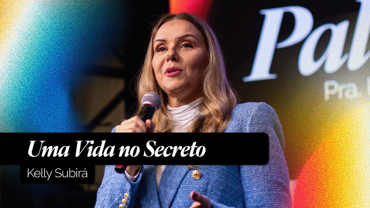 Uma Vida no Secreto | Kelly Subirá