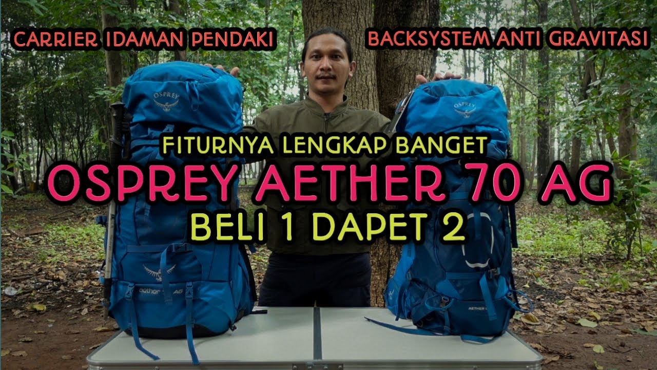 BELI 1 DAPET 2 | REVIEW CARRIER OSPREY AETHER 70 AG