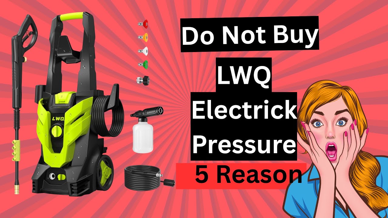 Don't Buy the LWQ Electric Pressure Washer Before Watching This!