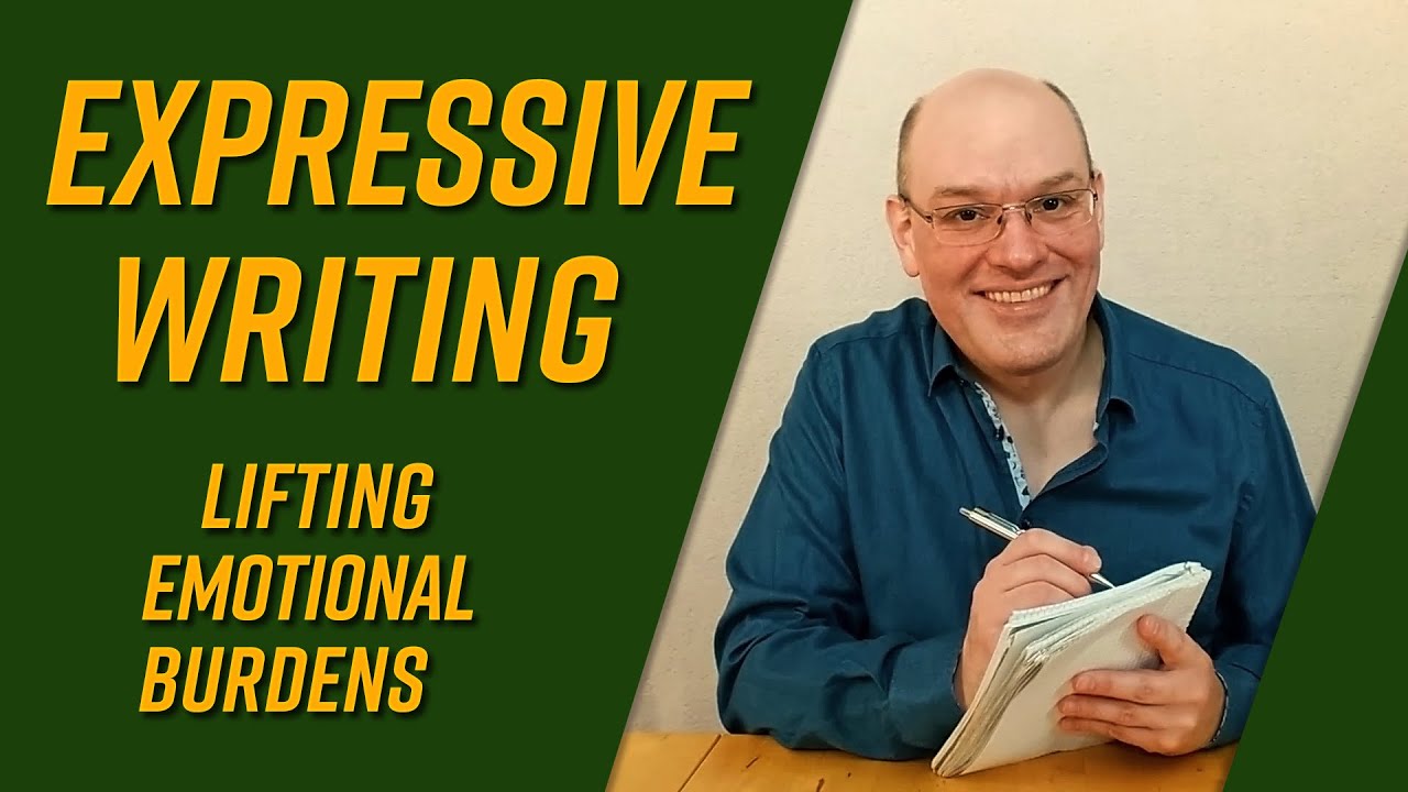 Expressive Writing – Lifting Emotional Burdens