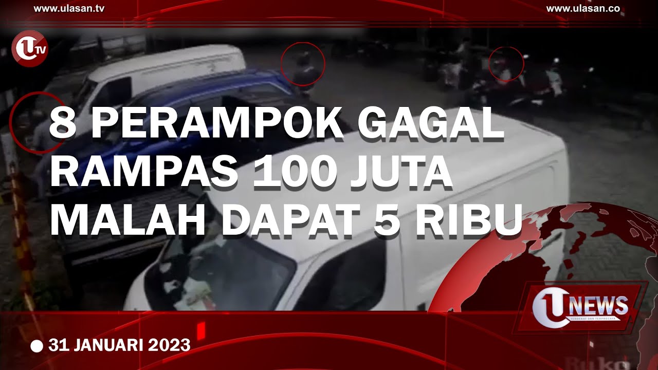 APES, 8 PERAMPOK GAGAL RAMPAS 100 JUTA MALAH DAPAT 5 RIBU RUPIAH | U-NEWS
