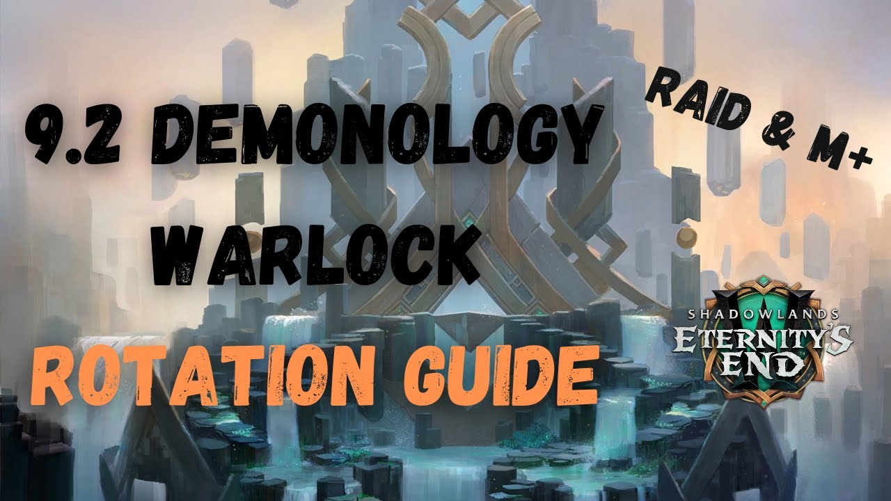 9.2 Demonology Warlock rotation guide