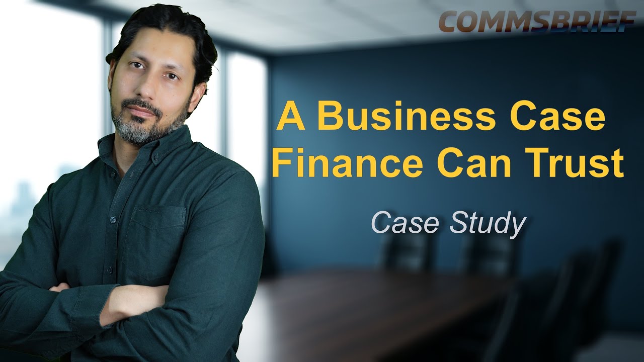 How to Turn a Complex Business Case Into a Clear, Credible Model