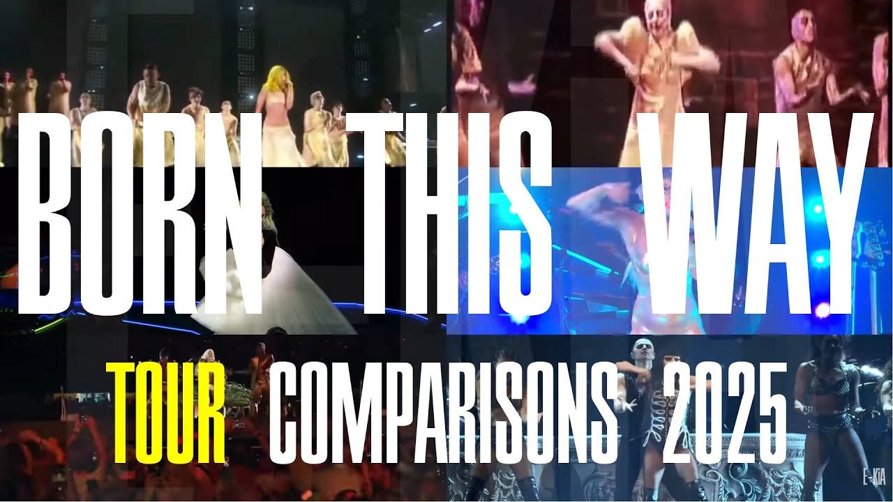 Born This Way - Tour Comparisons 2025