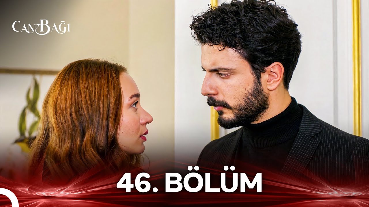 Can Bağı 46. Bölüm