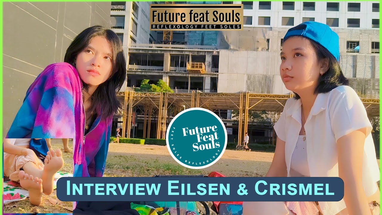 Interview Crismel & Eilsen | Reflexology & Feet massage